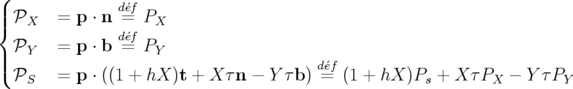 (
|              d´ef
|{ 𝒫X   =  p ⋅ n = PX
  𝒫Y   =  p ⋅ b d=´efPY
||(                                       d´ef
  𝒫S   =  p ⋅ ((1 + hX )t + X τ n − Y τb) = (1 + hX )Ps + X τPX − Y τPY
