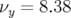 νy = 8.38  